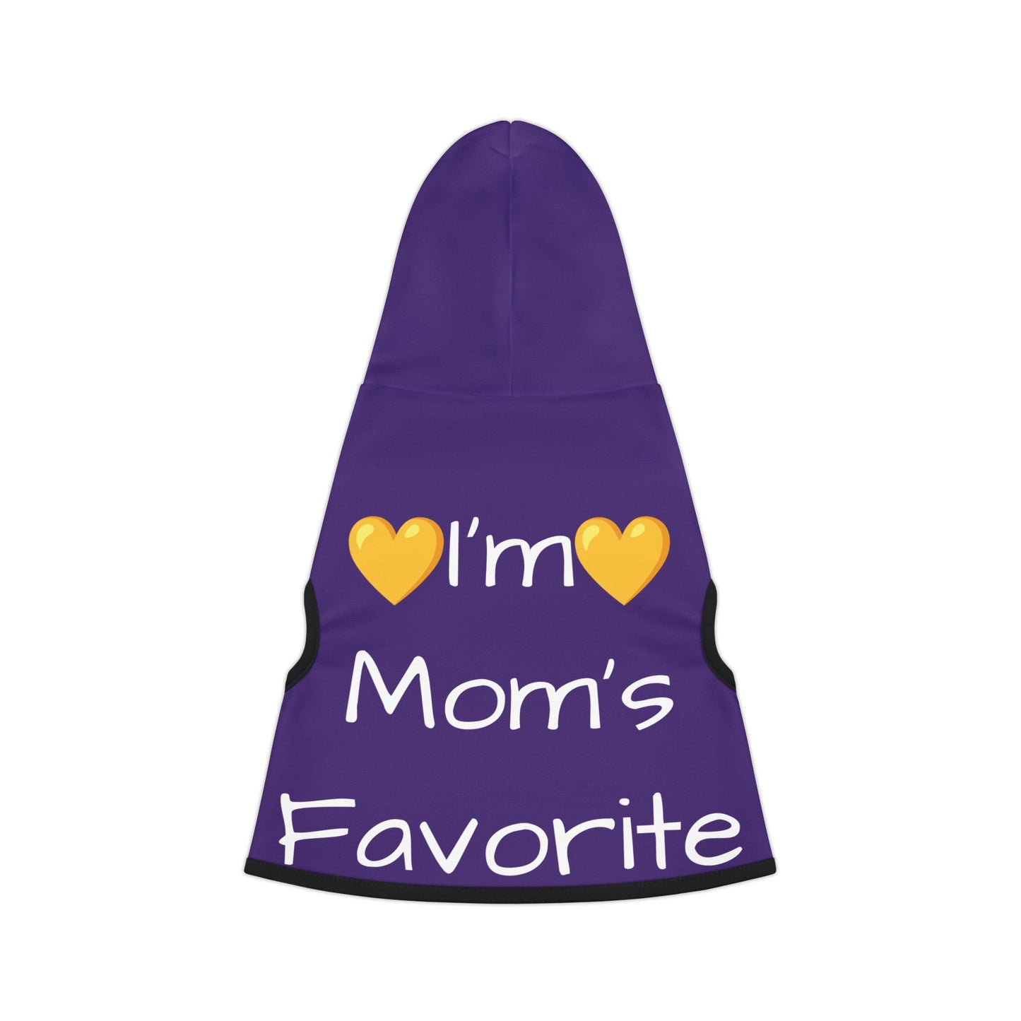I'm Mom's Favorite - Pet Hoodie