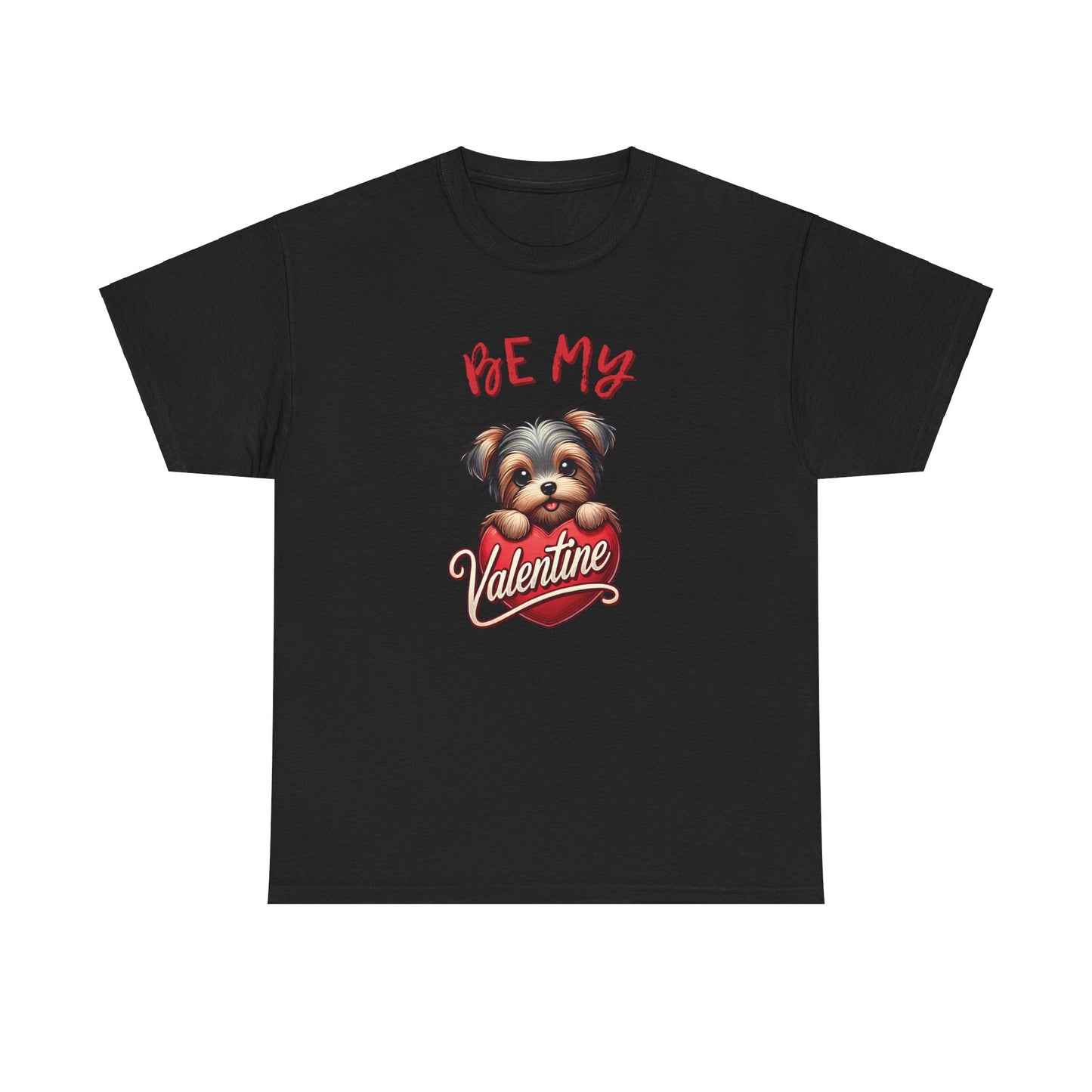 Be My Valentine - Unisex T Shirt