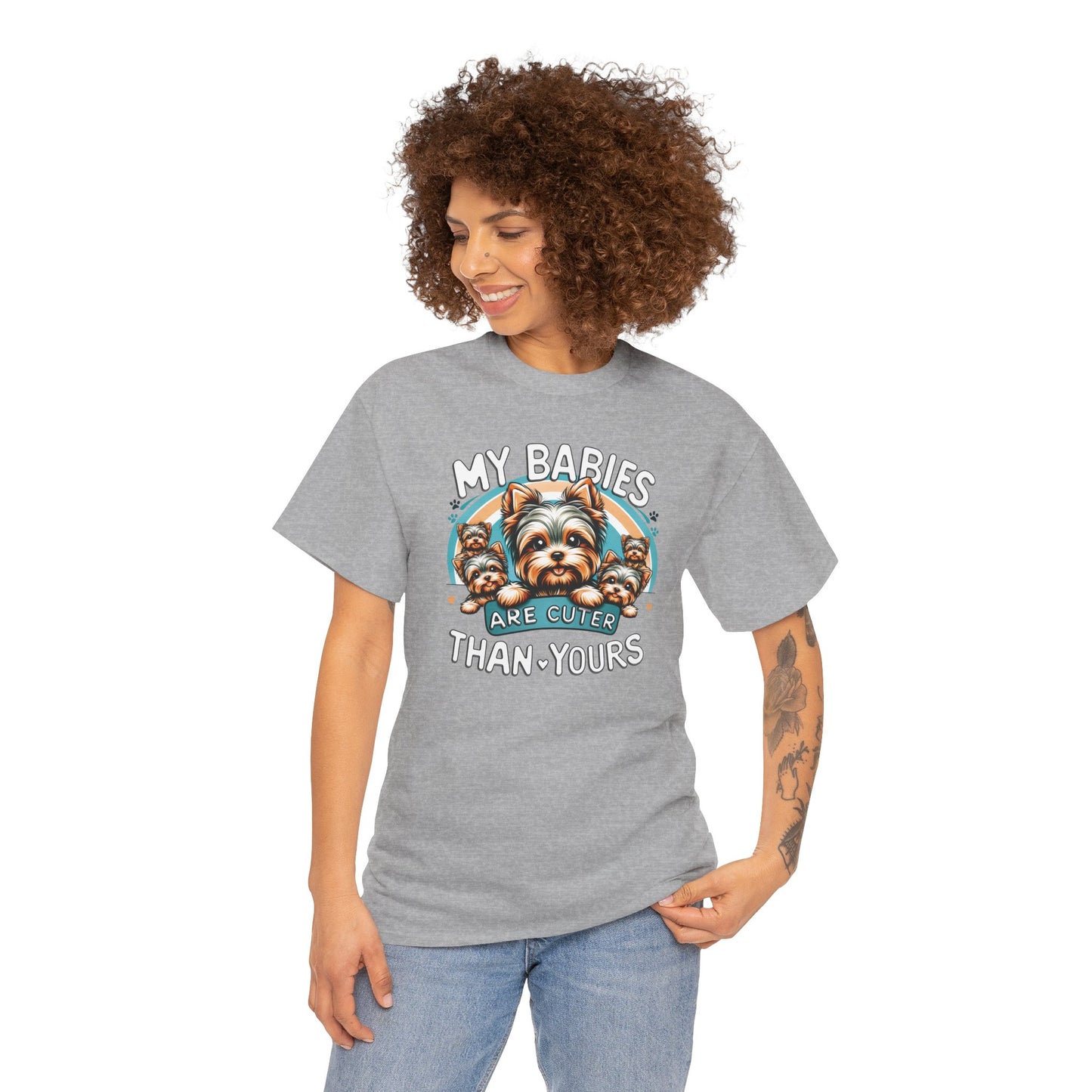 My Babies Are Cuter Than Yours 5 Yorkie - Unisex T Shirt