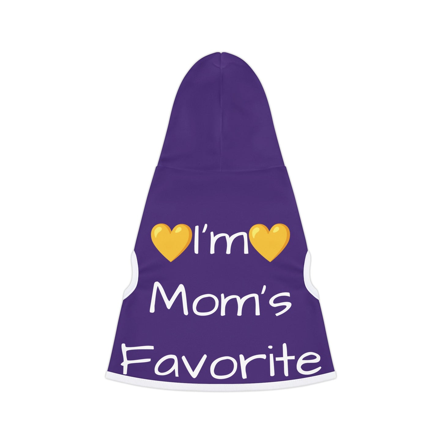 I'm Mom's Favorite - Pet Hoodie