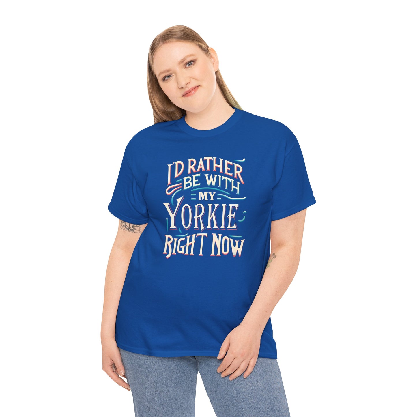 I'd Rather Be With My Yorkie - Unisex T Shirt