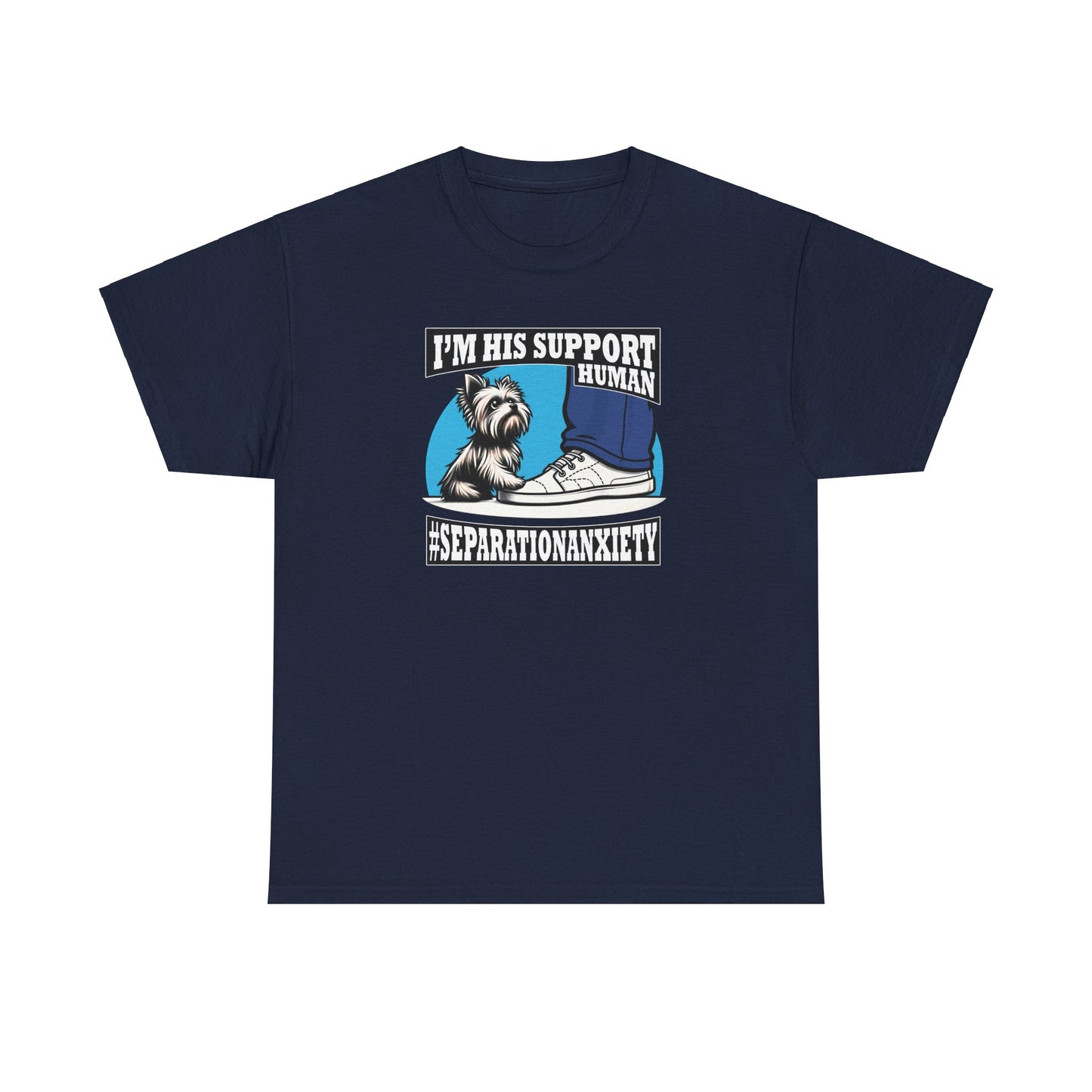 I'm His Support Human - Unisex T Shirt