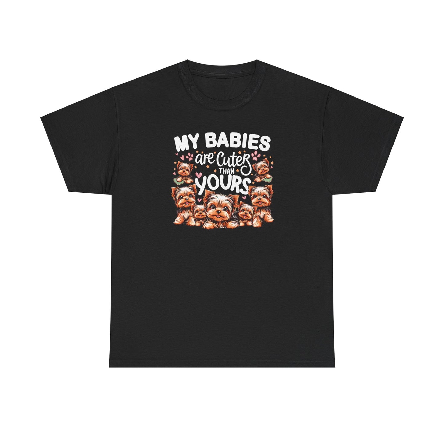My Babies Are Cuter Than Yours - Unisex T Shirt
