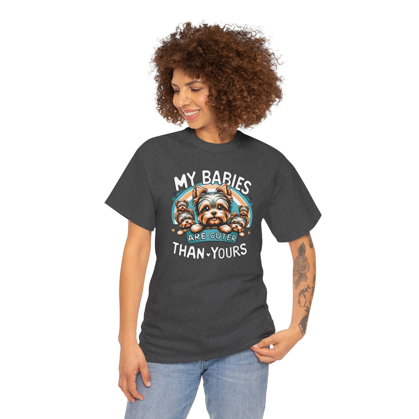 My Babies Are Cuter Than Yours 5 Yorkie - Unisex T Shirt