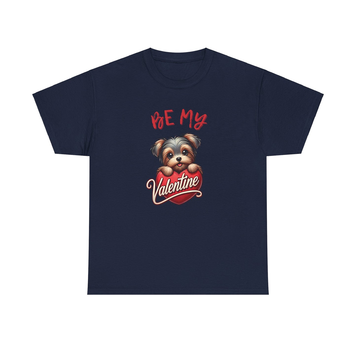 Be My Valentine - Unisex T Shirt