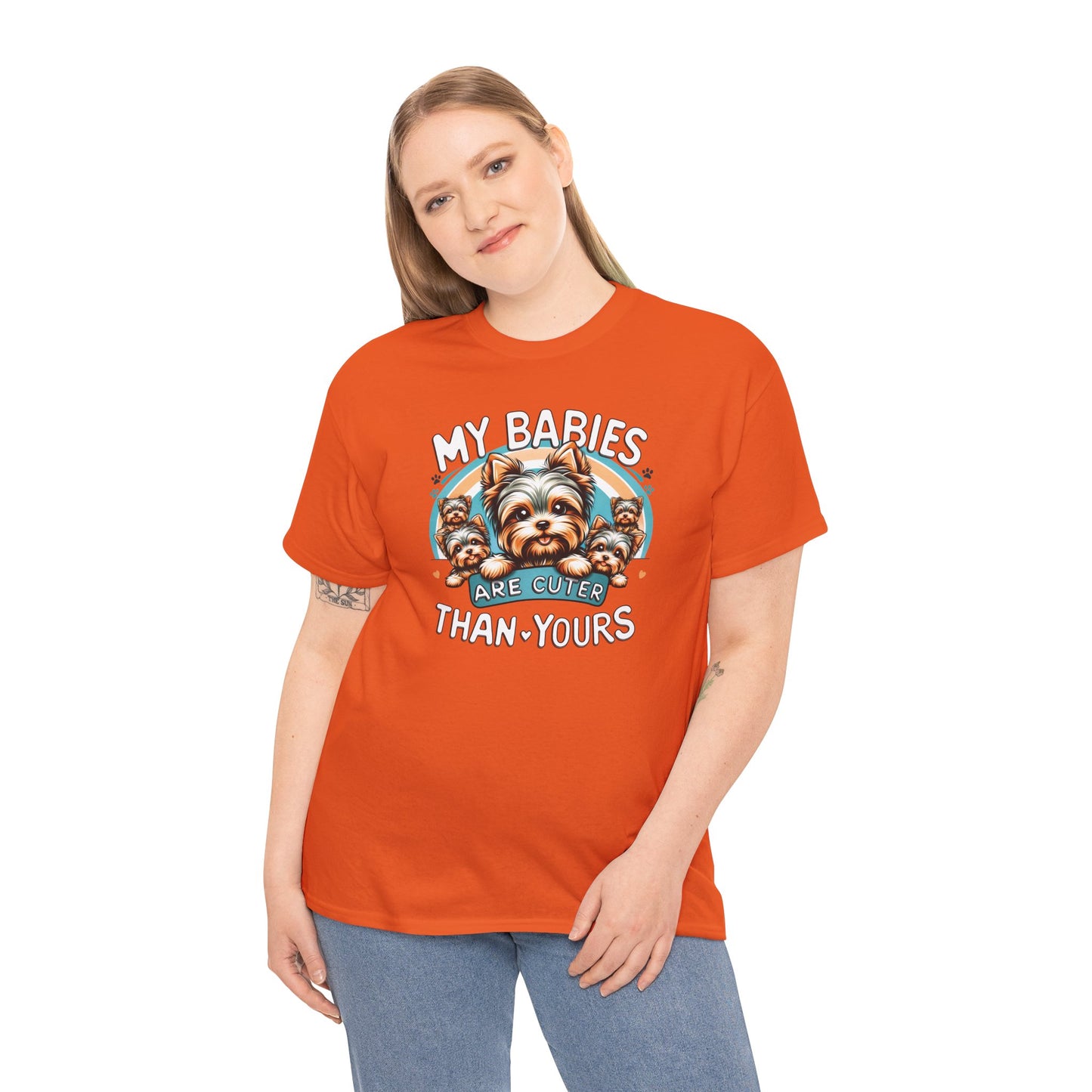 My Babies Are Cuter Than Yours 5 Yorkie - Unisex T Shirt