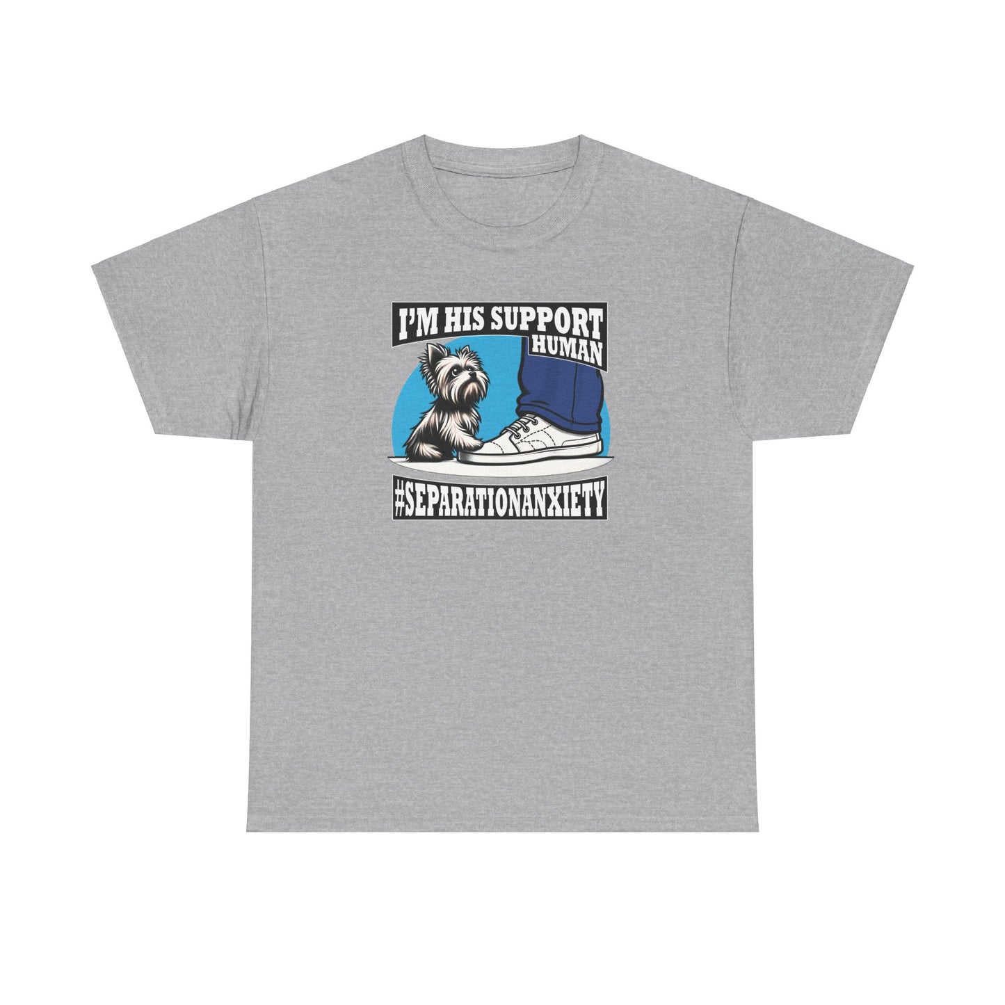 I'm His Support Human - Unisex T Shirt