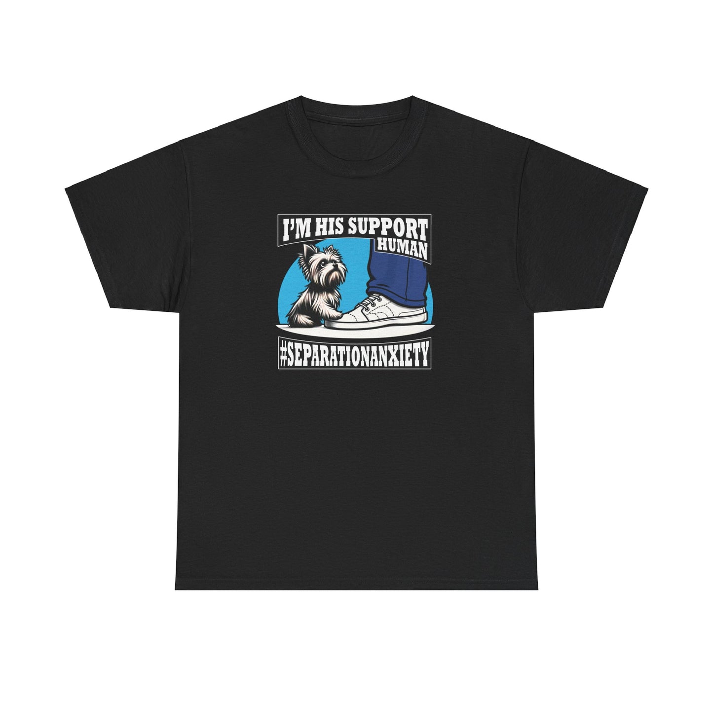 I'm His Support Human - Unisex T Shirt