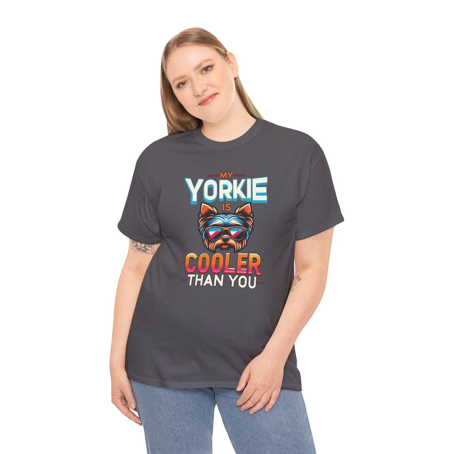 My Yorkie Is Cooler - Unisex T Shirt