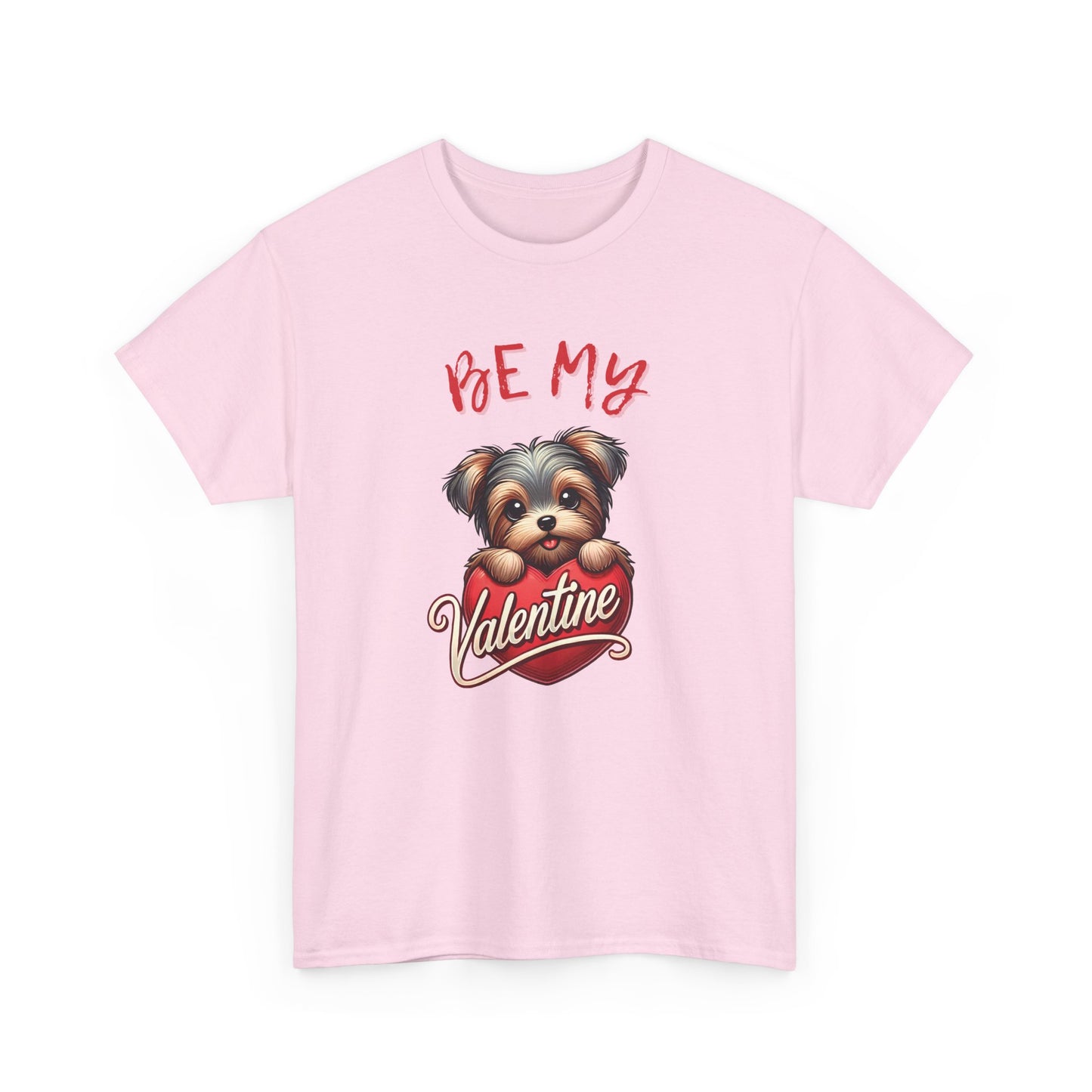 Be My Valentine - Unisex T Shirt
