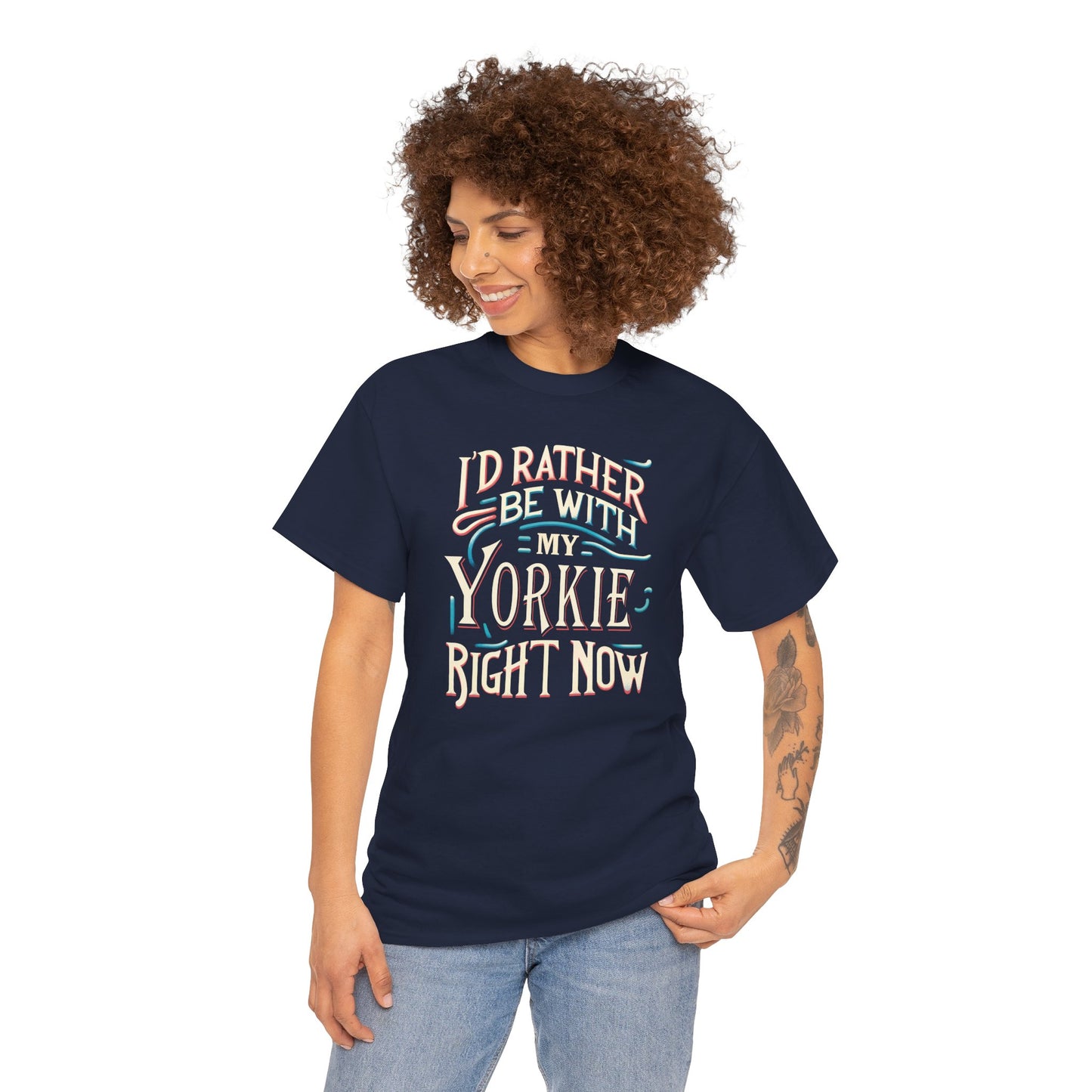 I'd Rather Be With My Yorkie - Unisex T Shirt